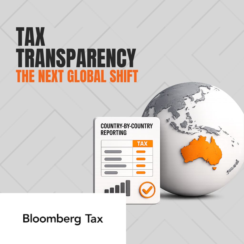 Australia’s Tax Transparency Push: A Sign of What’s Next